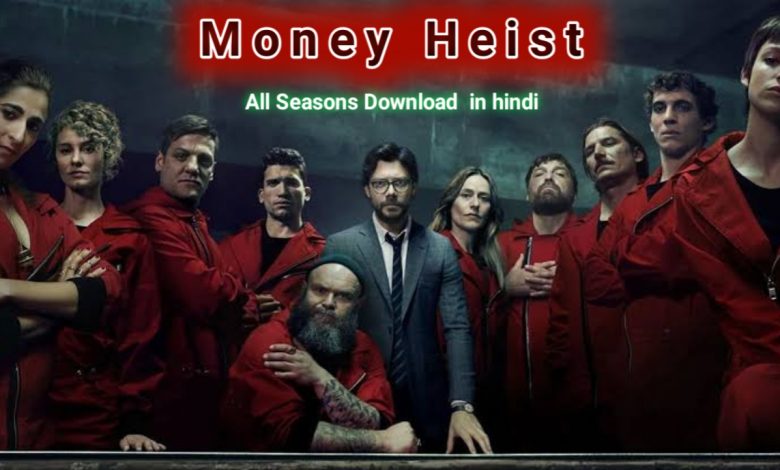 Money Heist all seasons download