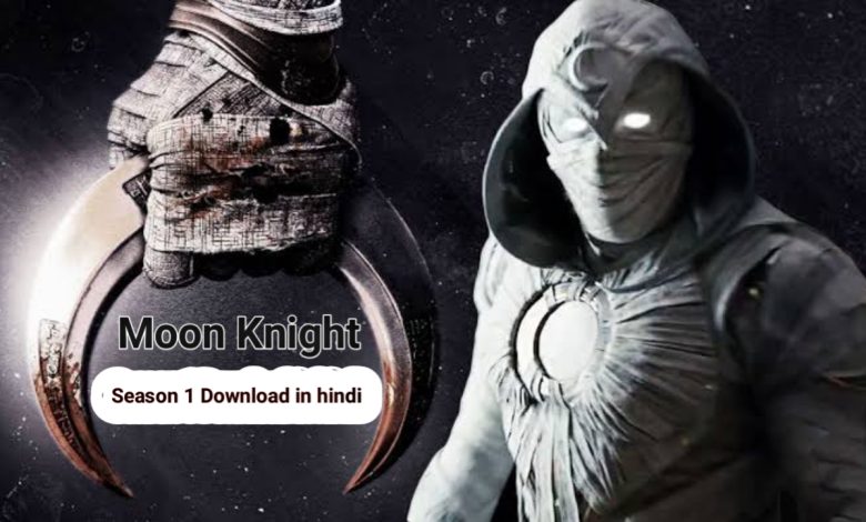 Moon Knight season 1 download